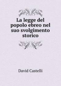 La legge del popolo ebreo nel suo svolgimento storico
