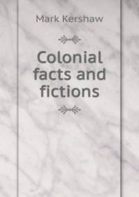 Colonial facts and fictions