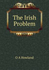 The Irish Problem