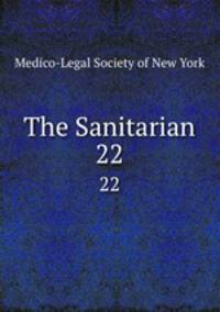 The Sanitarian. 22