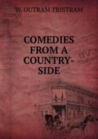 COMEDIES FROM A COUNTRY-SIDE