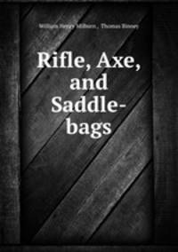 Rifle, Axe, and Saddle-bags