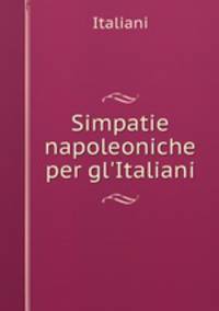 Simpatie napoleoniche per gl