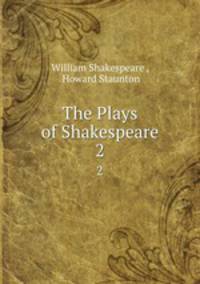 The Plays of Shakespeare. 2
