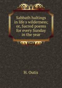 Sabbath haltings in life