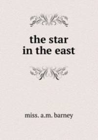 the star in the east.