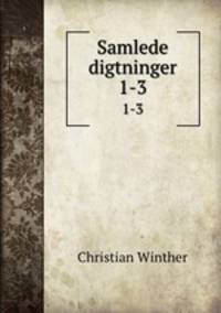 Samlede digtninger. 1-3