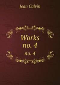 Works. no. 4