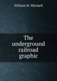 The underground railroad graphic