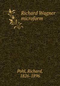 Richard Wagner microform