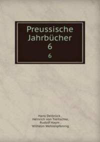Preussische Jahrbcher. 6