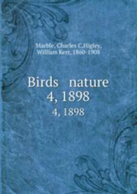 Birds & nature. 4, 1898