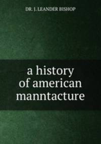 a history of american manntacture
