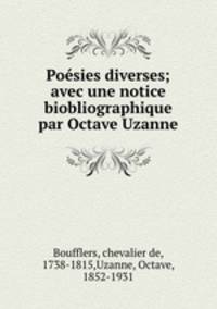 Poesies diverses; avec une notice biobliographique par Octave Uzanne
