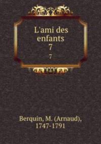 L`ami des enfants. 7