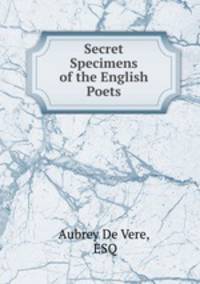 Secret Specimens of the English Poets