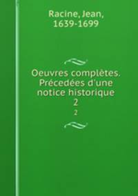 Oeuvres completes. Precedees d