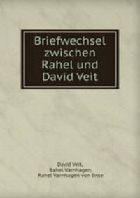 Briefwechsel zwischen Rahel und David Veit.