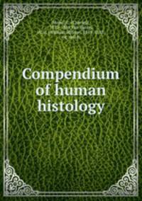 Compendium of human histology