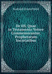 De IIS, Quae in Testamento Vetere Commemorantur, Prophetarum Societatibus
