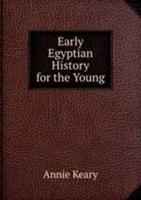 Early Egyptian History for the Young