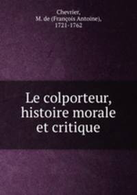Le colporteur, histoire morale et critique