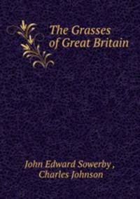 The Grasses of Great Britain