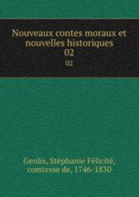 Nouveaux contes moraux et nouvelles historiques. 02