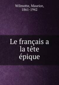 Le francais a la tete epique
