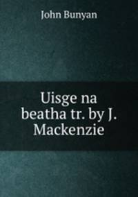 Uisge na beatha tr. by J. Mackenzie.