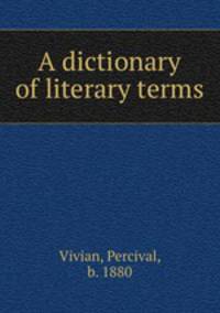 A dictionary of literary terms