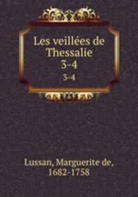 Les veilles de Thessalie. 3-4