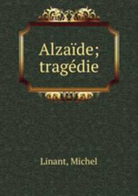 Alzaide; tragedie