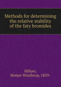 Methods for determining the relative stability of the faty bromides