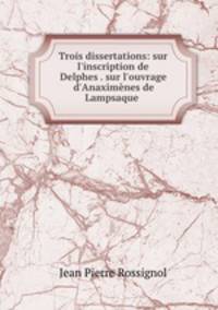 Trois dissertations: sur l