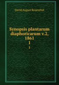 Synopsis plantarum diaphoricarum v.2, 1861. 1