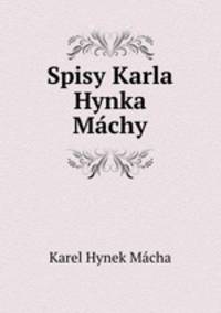 Spisy Karla Hynka Machy