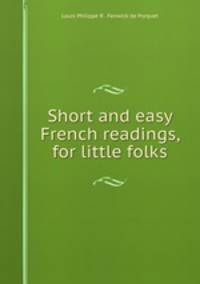 Short and easy French readings, for little folks