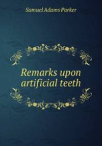 Remarks upon artificial teeth