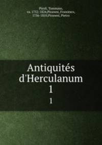 Antiquits d`Herculanum. 1