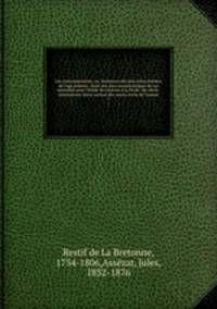Les contemporaines; ou, Aventures des plus jolies femmes de l