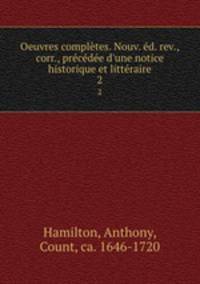 Oeuvres completes. Nouv. ed. rev., corr., precedee d