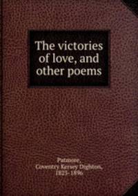 The victories of love, and other poems