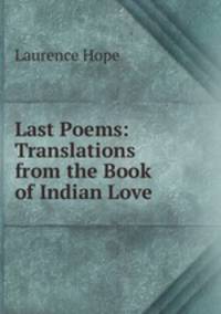 Last Poems: Translations from the Book of Indian Love