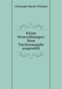 Kleine Verserzahlungen: Neue Taschenausgabe ausgewahlt