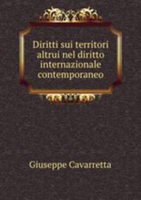 Diritti sui territori altrui nel diritto internazionale contemporaneo