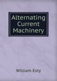 Alternating Current Machinery