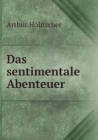 Das sentimentale Abenteuer