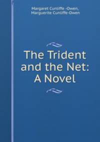 The Trident and the Net: A Novel