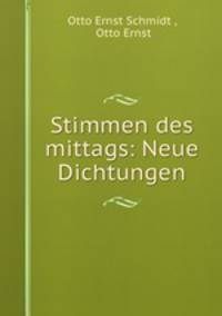 Stimmen des mittags: Neue Dichtungen